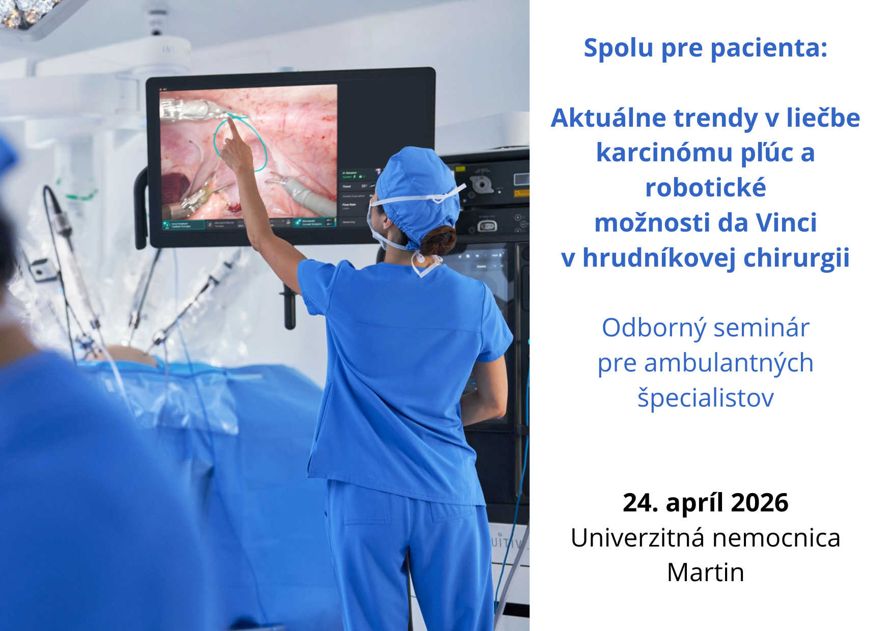 Aktuálne trendy v liečbe karcinómu pľúc a robotické možnosti da Vinci v hrudníkovej chirurgii